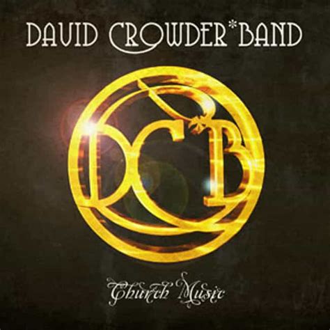 List of All Top David Crowder Band Albums, Ranked