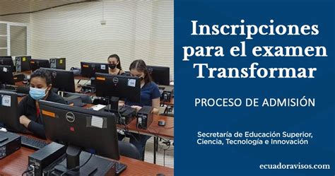 Examen Transformar Inscripciones Senescyt Gob Ec