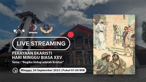 MISA ONLINE HARI MINGGU BIASA XXV Minggu 24 September 2023 07 00