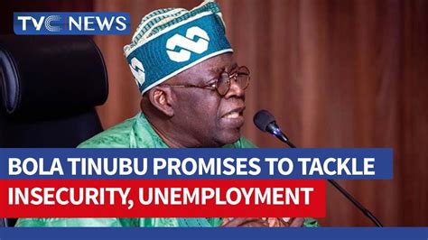 Watch Bola Tinubu Promises To Tackle Insecurity Unemployment Youtube