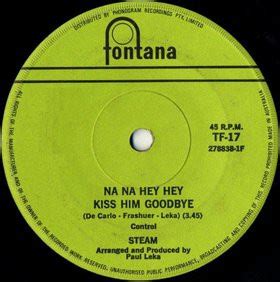 Steam - Na Na Hey Hey Kiss Him Goodbye (1969, Vinyl) | Discogs