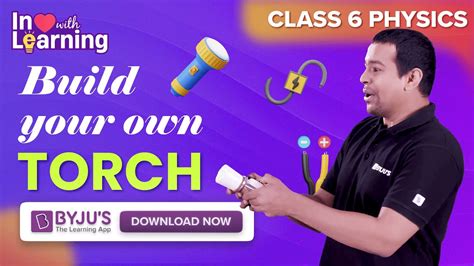 Build Your Own Torch Electricity And Circuits Class 6 Science Byju S Youtube