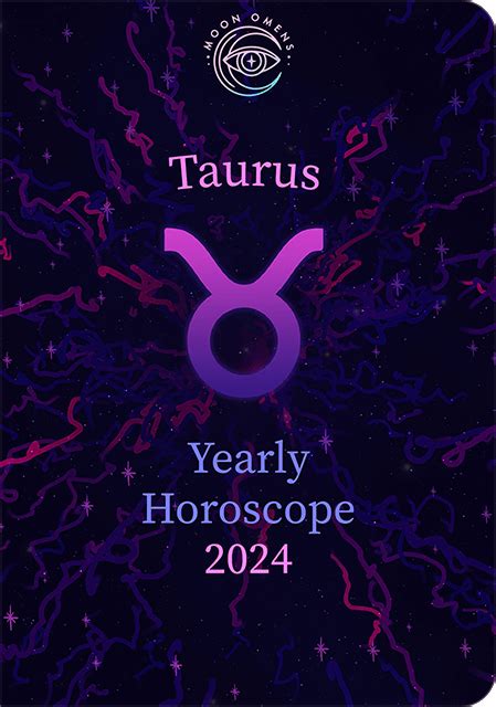 Taurus Yearly 2024 Horoscope Moon Omens