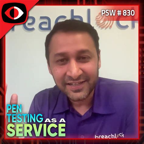 Pen Testing As A Service Seemant Sehgal Psw Security Weekly