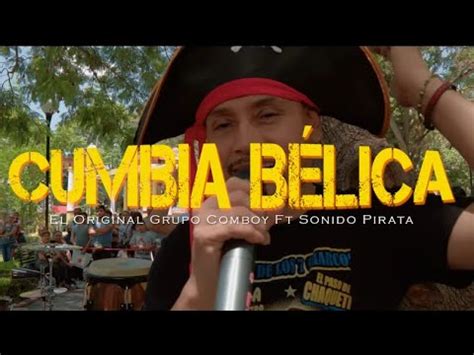 Cumbia Bélica Video Oficial Grupo Comboy FT Sonido Pirata