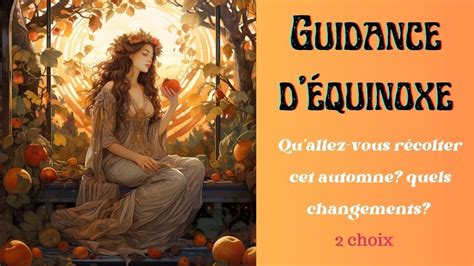 Guidance D Quinoxe Qu Allez Vous R Colter Cet Automne Quels