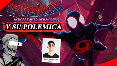 Spiderman Across The Spiderverse Y Su Pol Mica Youtube