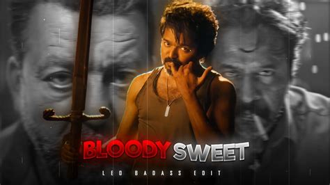 Bloody Marry Leo Edit Leo Badass Edit Status Bloody Sweet Vijay