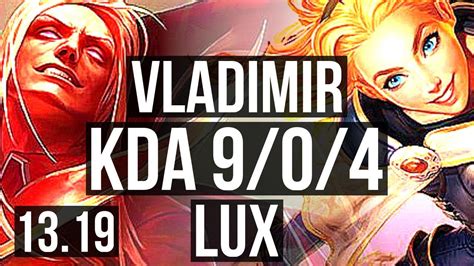 VLAD Vs LUX MID 9 0 4 2 2M Mastery Legendary BR Master 13 19