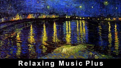 Relaxing Beethoven Piano Concerto Van Gogh Art With Classical Music For Self Care And