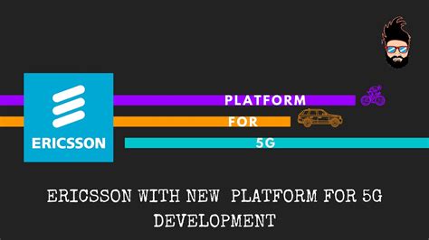 ERICSSON WITH NEW PLATFORM FOR 5G DEVELOPMENT - Tech Blogger