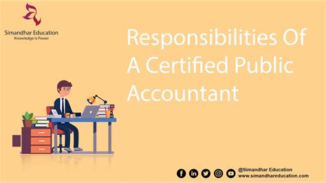 Responsibilities Of A Certified Public Accountant Cpa Simandhar