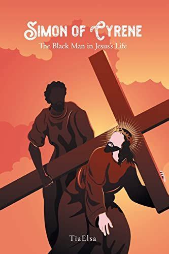 Simon Of Cyrene The Black Man In Jesuss Life Jesus Lives Christian