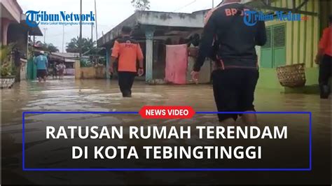 Sungai Bah Bolon Meluap Ratusan Rumah Di Tiga Kecamatan Kota