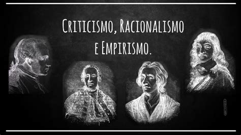 Empirismo Racionalismo E Criticismo By Vitória Barbosa De Araújo On Prezi