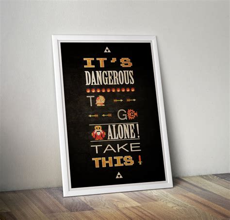 POSTER ZELDA NINTENDO It S Dangerous To Go Alone Take