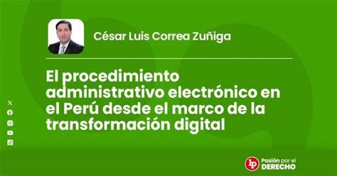 El procedimiento administrativo electrónico en el Perú desde el marco