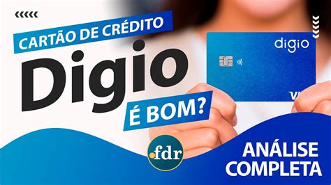 Cart O De Cr Dito Digio Benef Cios Taxas Limites E Como Solicitar