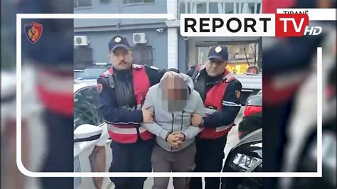 Report Tv Në Kërkim Ndërkombëtar Për Tentativë Vrasje Arrestohet 48