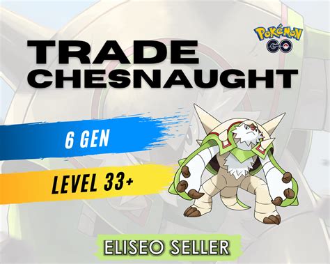 Pokemon Chesnaught Go Trade Chesnaught New Kalos Gen Lvl