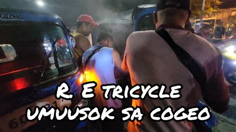 PINAGKAGULUHAN SA COGEO Ang R E Tricycle Na Umusok BasLag Tv YouTube