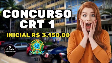 ACABOU DE CONFIRMAR CONCURSO CRT 1 SAIU EDITAL 20 VAGAS NÍVEL