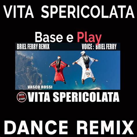 Vita Spericolata Dance Remix Edizioni Musicali Digital Store Network