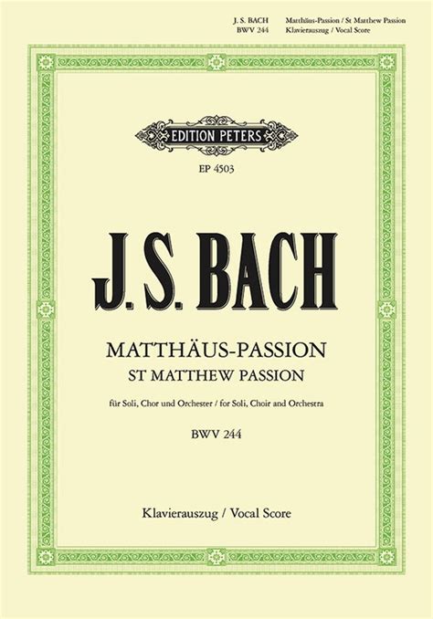 St Matthew Passion BWV 244 Vocal Score Choral Works Inc Oratorios