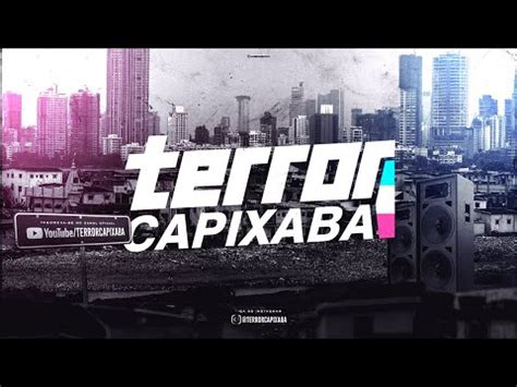 MORRO DO DENDE É TUDO PUTA DJ KOREIA TERROR CAPIXABA YouTube