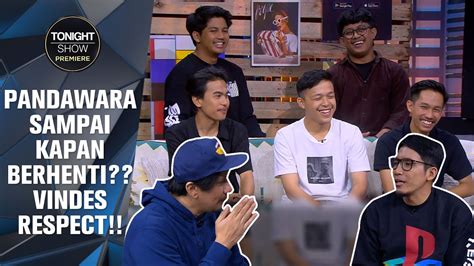 Pandawara Group Konten Viral Favoritnya Vindes Tonight Show Premiere