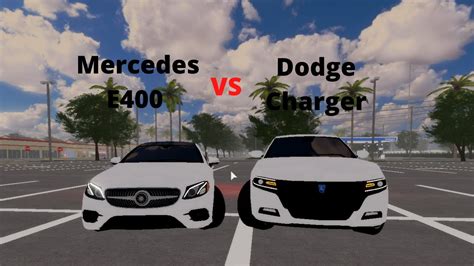 Dodge Charger VS Mercedes E400 Drag Race Roblox Pembroke Pines FL YouTube