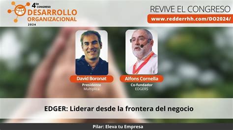 Edger Liderar Desde La Frontera Del Negocio Youtube