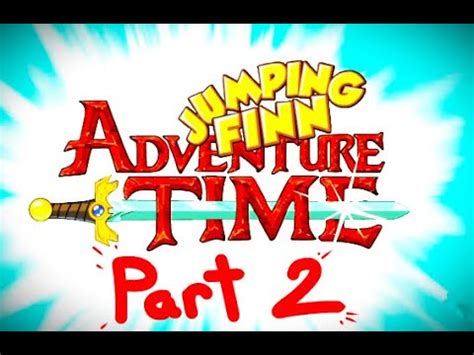 Mathmatical Adventure Adventure Time Jumping Finn Part 2 YouTube