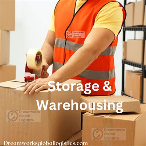 Storage And Warehousing Dreamworks Global Logistics