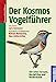 Der Kosmos Vogelf Hrer Alle Arten Europas Nordafrikas