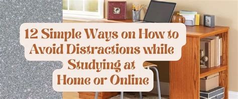 How To Avoid Distractions While Studying At Home Or Online