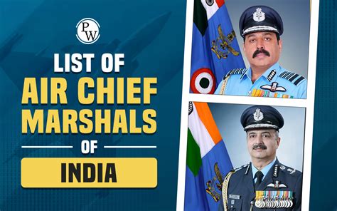 List Of Air Chief Marshals Of India From 1947 2021