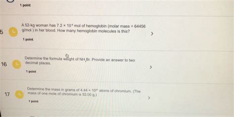 [solved] 1 Point A 52 Kg Woman Has 7 2 X 109 Mol Of Hemoglobin Molar Mass Course Hero