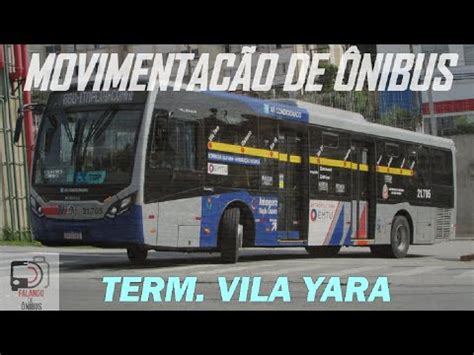 Movimentacão de Ônibus no Term Vila Yara YouTube