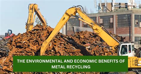 Beyond Waste The Environmental And Economic Benefits Of Metal