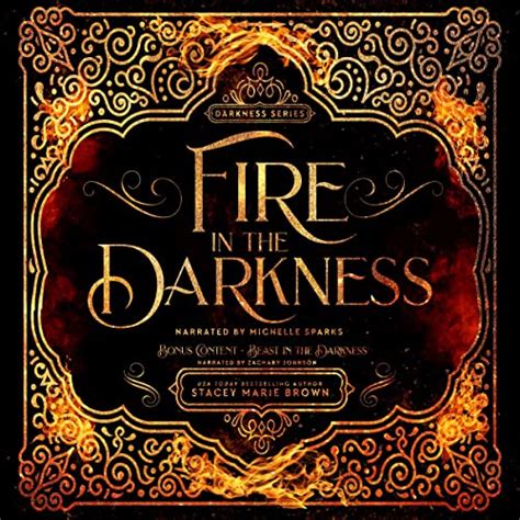 Fire In The Darkness Darkness Series Year Anniversary Collection