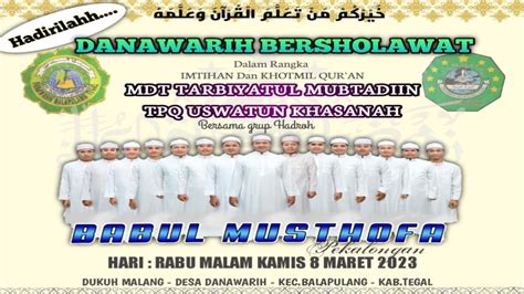 Live Danawarih Bersholawat Bersama Babul Musthofa Pekalongan Youtube