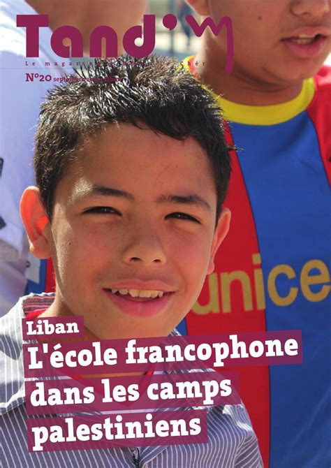 Tandm N°20 Liban Lécole Francophone Dans Les Camps Palestiniens
