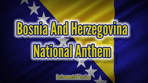 Bosnia And Herzegovina National Anthem Instrumental Version YouTube