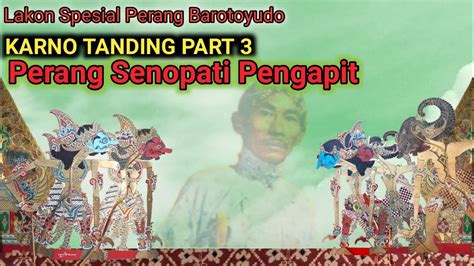 Ki Timbul Hadi Prayitno Karno Tanding Part Youtube