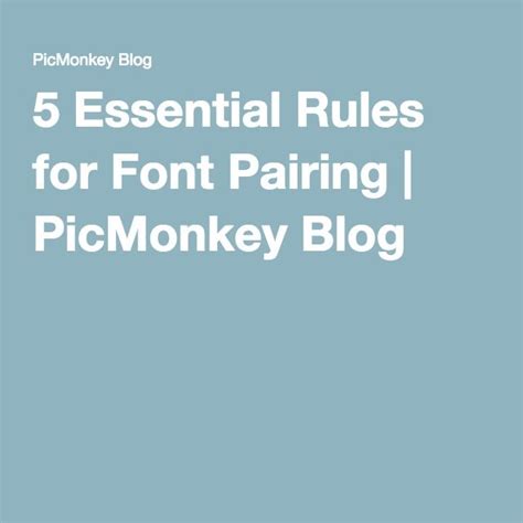 Learn How To Pair Fonts Font Pairings Examples Picmonkey Font