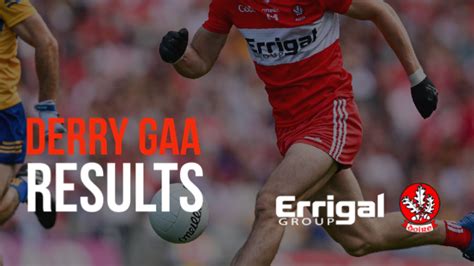 Results Derry GAA Doire CLG