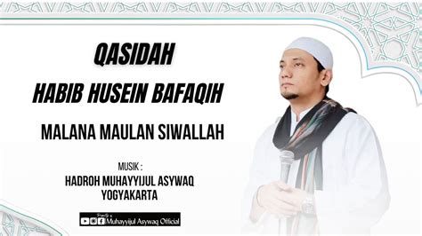 Malana Maulan Siwallah Habib Husein Bafaqih Youtube