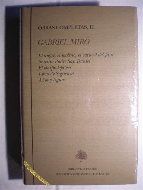 Obras Completas Tomo III El ángel el molino elcaracol del faro