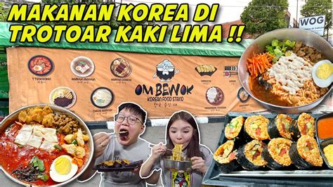 MAKAN MAKANAN KOREA Di TENDA LESEHAN KAKI LIMA YouTube